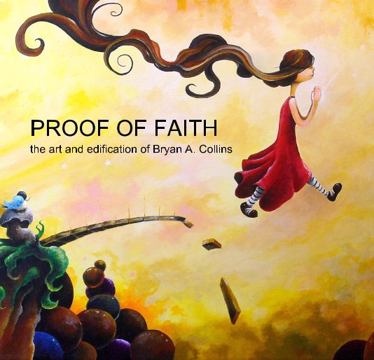 View PROOF OF FAITH by Bryan A. Collins