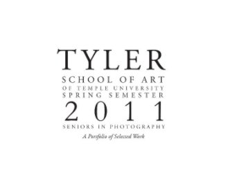 Tyler School of Art 2011 book cover