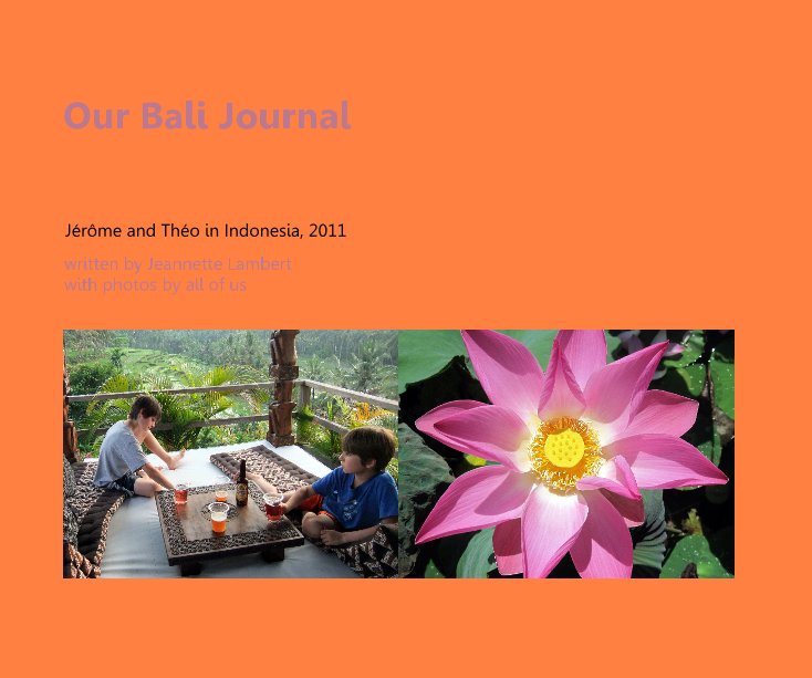 View Our Bali Journal by written by Jeannette Lambert