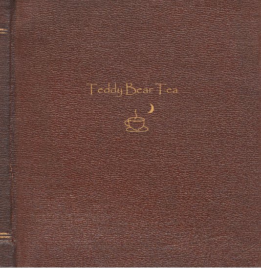 Ver Teddy Bear Tea por Jody Nebesnik