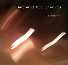 Aujourd'hui j'écris book cover