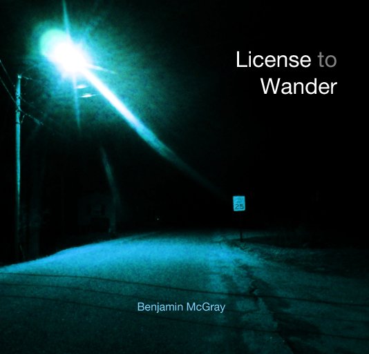 View License to Wander by Benjamin McGray