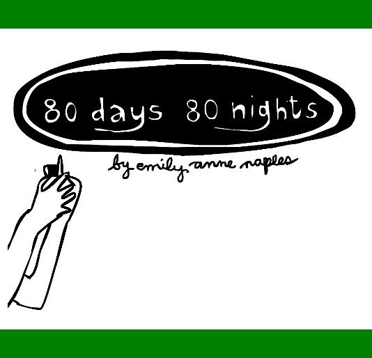 View 80Days80Nights by Emily Anne Naples