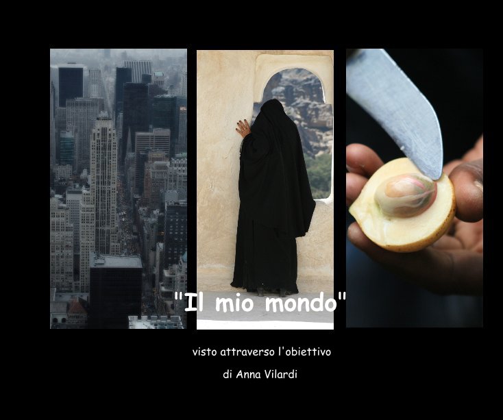 Ver "Il mio mondo" por di Anna Vilardi