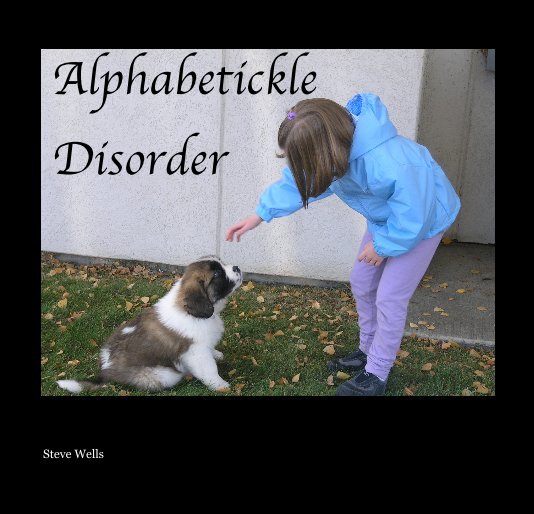 Visualizza Alphabetickle Disorder di Steve Wells