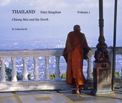 THAILAND Fairy Kingdom Volume 1 Chiang Mai and the North book cover