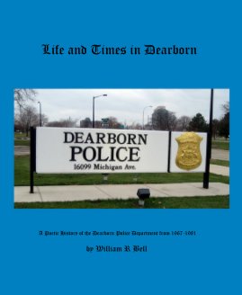 Life and Times in Dearborn book cover