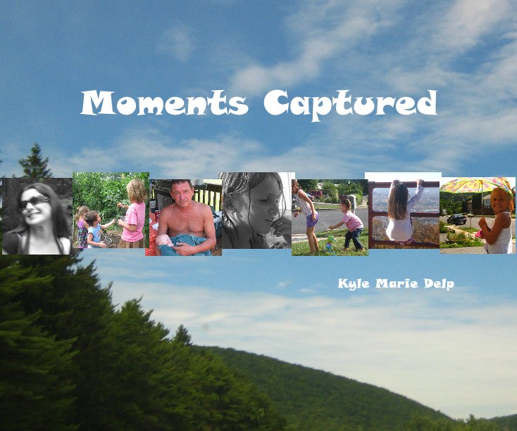 Ver moments captured por kyle marie delp