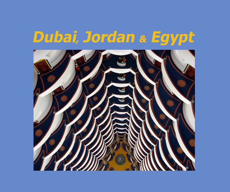 Ver Dubai, Jordan & Egypt por Bob & Sylvia Johnson