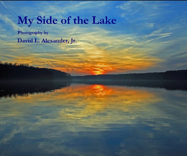 View My Side of the Lake by David L. Alexander, Jr.