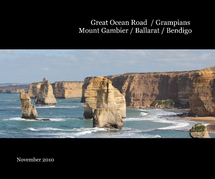 Ver Great Ocean Road / Grampians Mount Gambier / Ballarat / Bendigo por November 2010