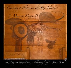 Carving a Place in the Fox Islands: J. Murray Howe II book cover