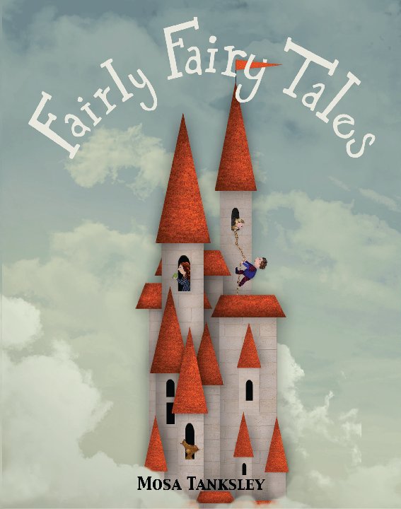 View Fairly Fairy Tales by Mosa Tanksley