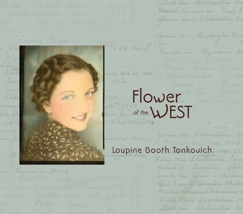 Ver Flower of the West por Rena Bussinger and Susan Bussinger