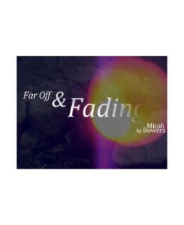 Far Off & Fading book cover