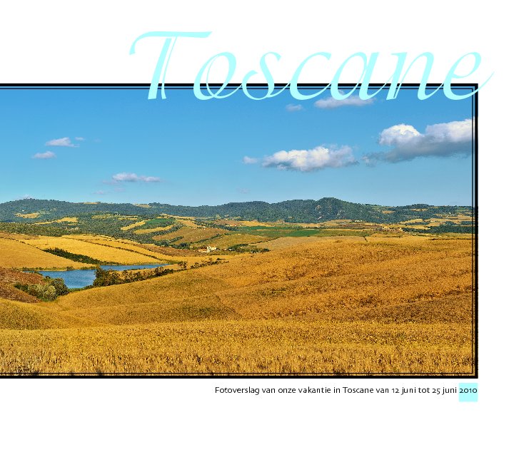 View Toscane by Jimmy Purimahuwa & Marieke van Delft