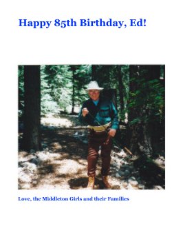 Happy 85th Birthday, Ed! book cover