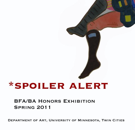 View *spoiler alert by Department of Art, University of Minnesota, Twin Cities