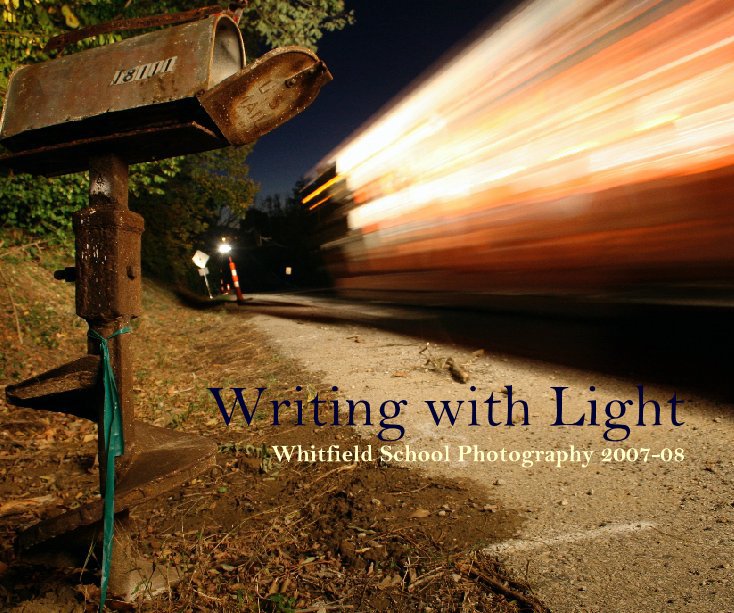 View Writing with Light by Whitfield School Photography Students