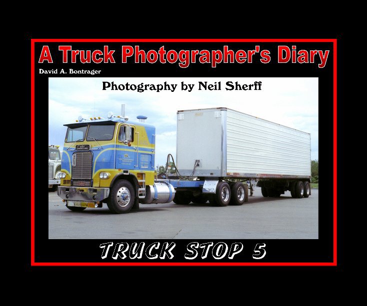 View Truck Stop 5 by David A. Bontrager