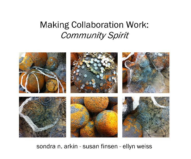Ver Making Collaboration Work: Community Spirit por sondra n. arkin - susan finsen - ellyn weiss