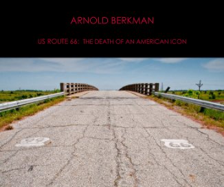 US ROUTE 66: THE DEATH OF AN AMERICAN ICON book cover