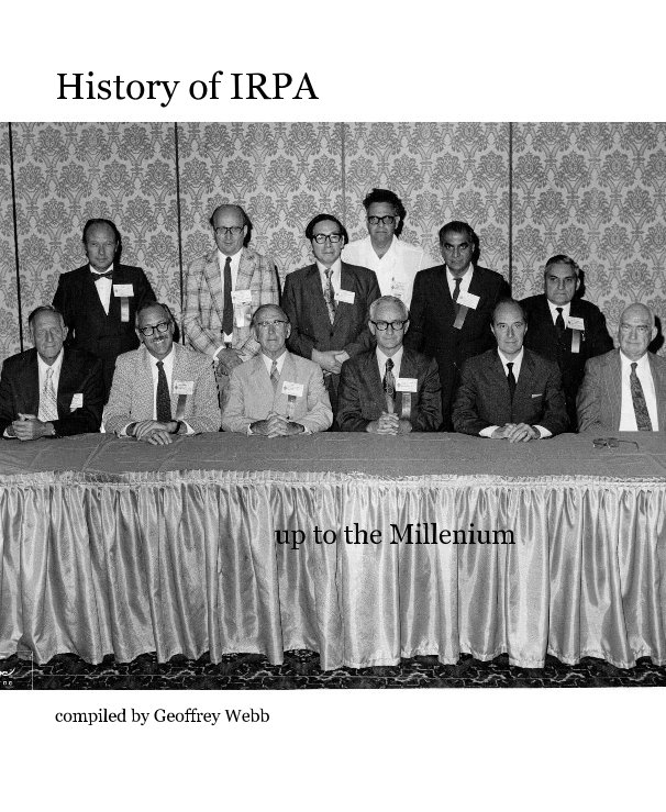 View History of IRPA by compiled by Geoffrey Webb
