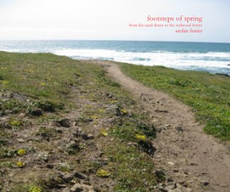 footsteps of spring from the sand dunes to the redwood forest stefan furrer book cover
