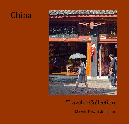 View China by Marcia Hewitt Johnson