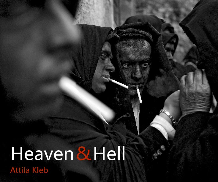 View Heaven & Hell by Attila Kleb
