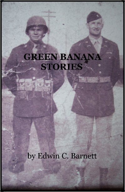 Ver GREEN BANANA STORIES por Edwin C. Barnett