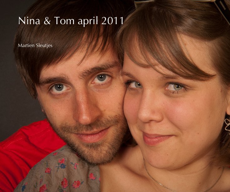 View Nina & Tom april 2011 by Martien Sleutjes