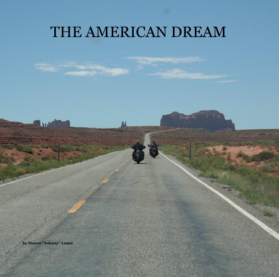 View THE AMERICAN DREAM by Mauro "Johnny" Luani