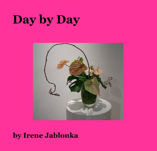 View Day by Day by Irene Jablonka