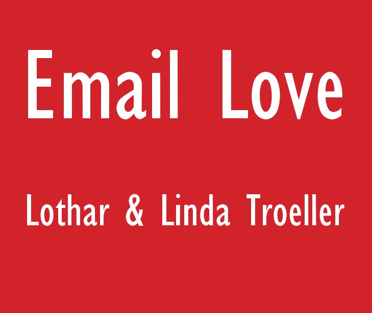 View Email Love by Lothar & Linda Troeller