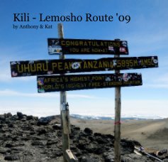 Kili - Lemosho Route '09 by Anthony & Kat book cover
