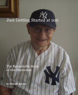 Just Getting Started at 100 - Soft Cover book cover