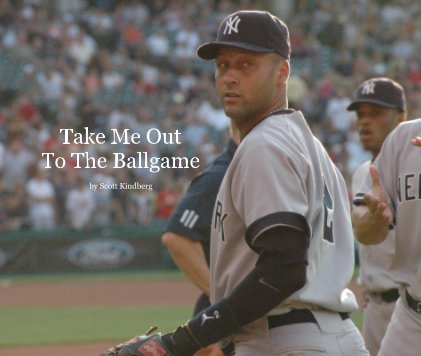 Take Me Out To The Ballgame book cover