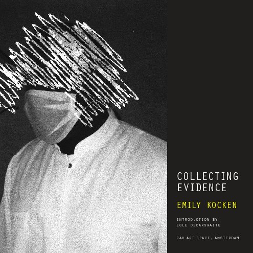 View Collecting Evidence by Emily Kocken