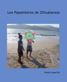 Los Papaloteros de Zihuatanejo book cover