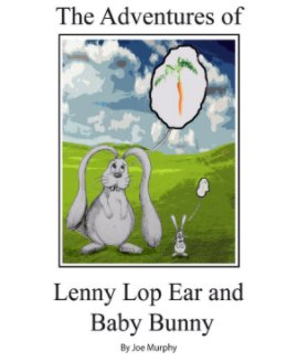 The Adventures of lenny Lop Ear and Baby Bunny book cover