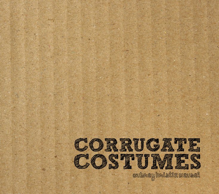 Ver Corrugate Costumes por Aubrey Kristin Meusel