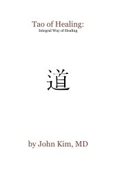 Tao of Healing: Integral Way of Healing 道 book cover