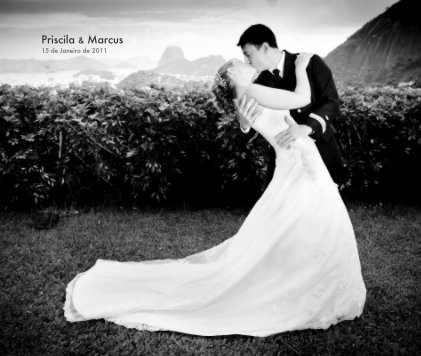 Priscila & Marcus 15 de Janeiro de 2011 book cover