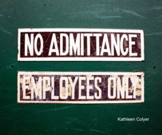 No Admittance: Employees Only book cover