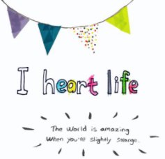 I heart life book cover