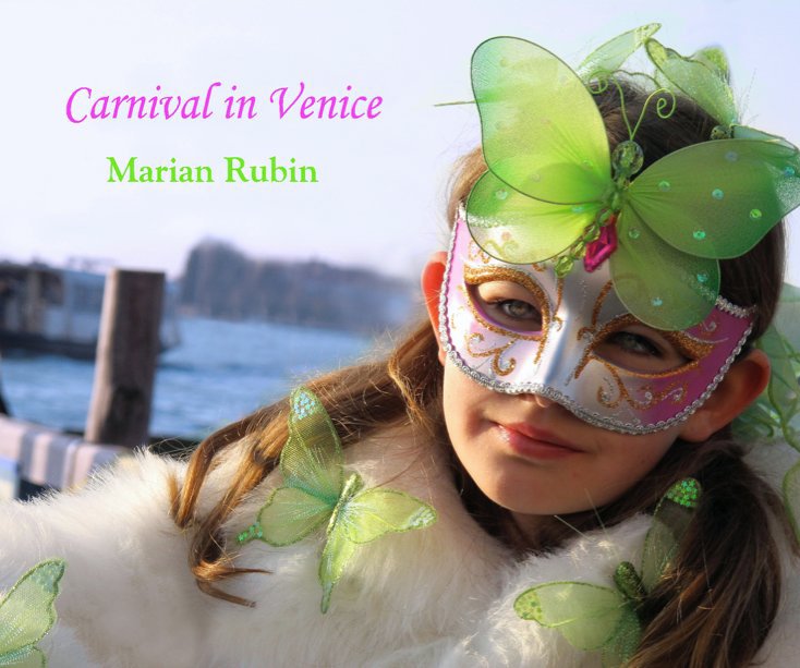 View Carnival in Venice by Marian Rubin