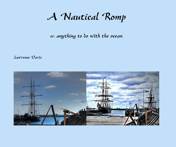 View A Nautical Romp by Lawrence Davis