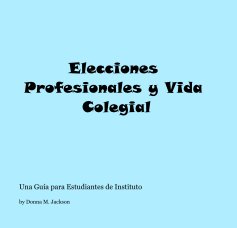 Elecciones Profesionales y Vida Colegial book cover