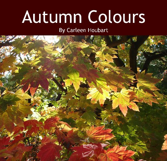 Bekijk Autumn Colours op Carleen Houbart